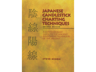 Japanese Candlestick Charting Techniques By Steve Nison