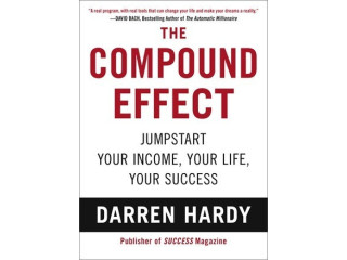 The Compound Effect by Darren Hardy