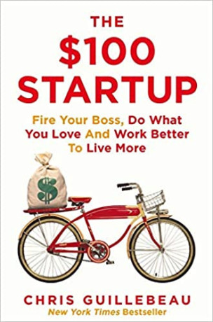 the-100-startup-fire-your-boss-do-what-you-love-and-work-better-to-live-more-by-chris-guillebeau-big-0