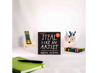 Steal Like an Artist: 10 Things Nobody Told You About Being Creative by Austin Kleon