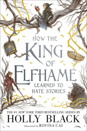 how-the-king-of-elfhame-learned-to-hate-stories-by-holly-black-big-0