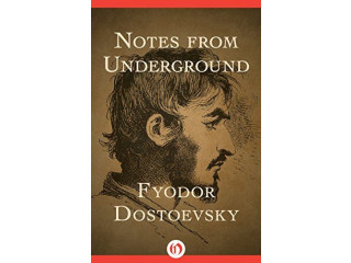 Notes From Underground by Fyodor Dostoevsky