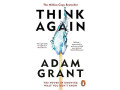 think-again-the-power-of-knowing-what-you-dont-know-by-adam-grant-small-0