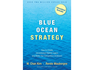 Blue Ocean by Renee Mauborgne and W. Chan Kim