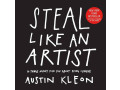 steal-like-an-artist-10-things-nobody-told-you-about-being-creative-by-austin-kleon-small-0