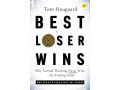 best-loser-wins-why-normal-thinking-never-wins-the-trading-game-by-tom-hougaard-small-0