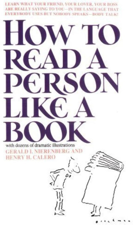 how-to-read-a-person-like-a-book-by-gerard-nierenberg-and-henry-h-calero-big-0